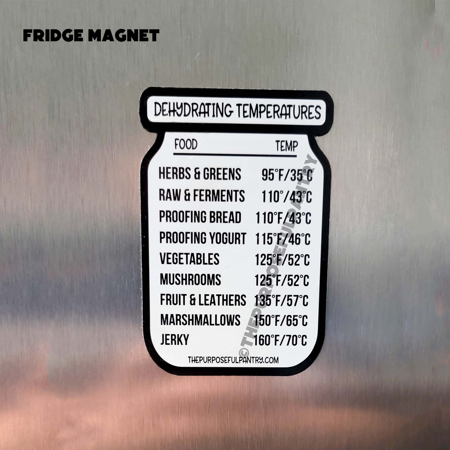 A Dehydrator Temperature Guide Refrigerator Magnet, made by The Purposeful Pantry, showing the temperature of a jar of food.