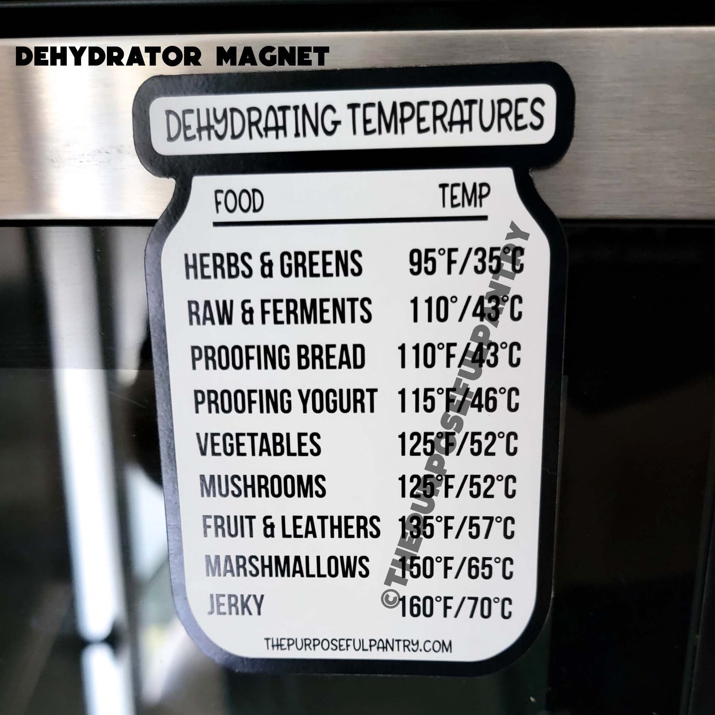 A The Purposeful Pantry refrigerator with a Dehydrator Temperature Guide Refrigerator Magnet on it.