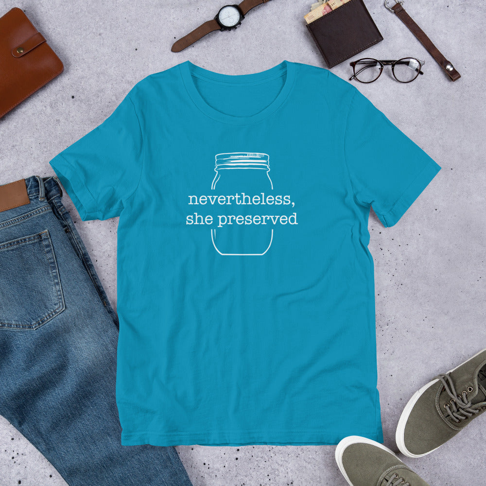 A Nevertheless, She Preserved v 2 Short-Sleeve Unisex T-Shirt by The Purposeful Pantry with a mason jar and a pair of shoes.