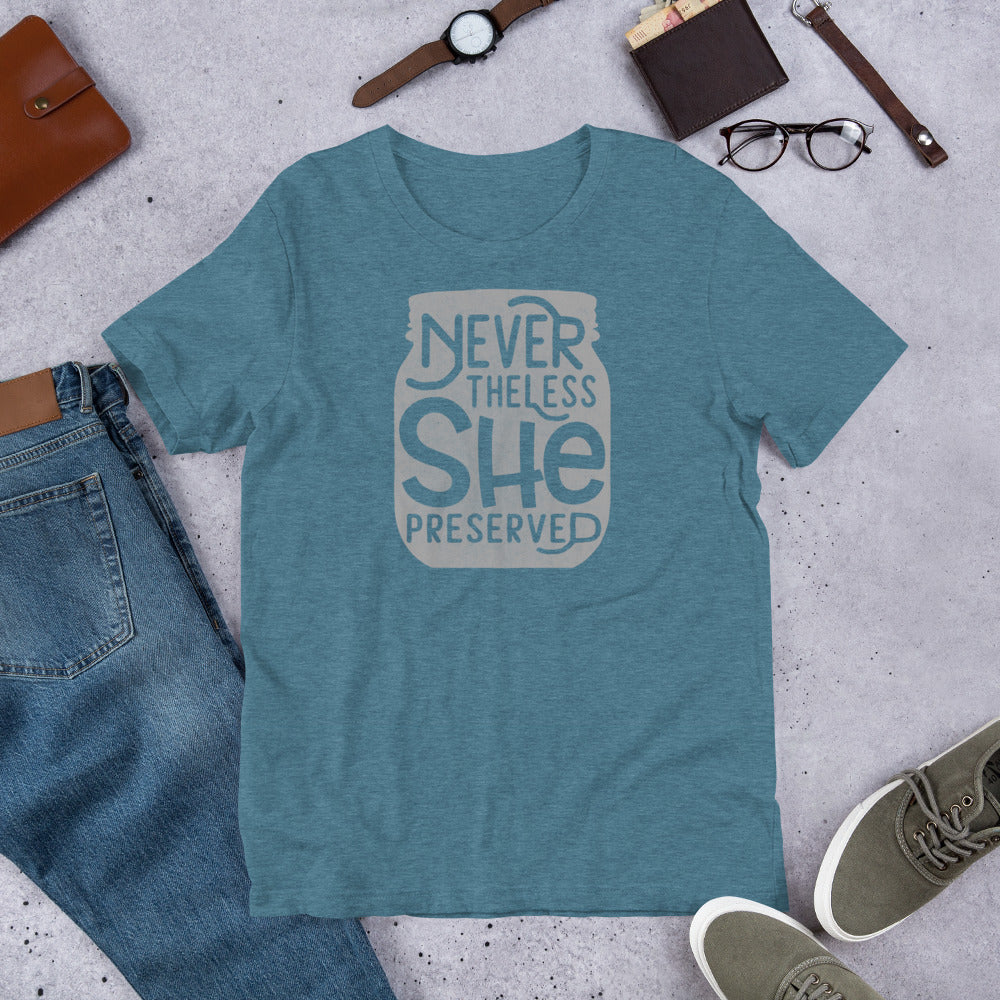Nevertheless She Preserved Short Sleeved T-Shirt by The Purposeful Pantry.