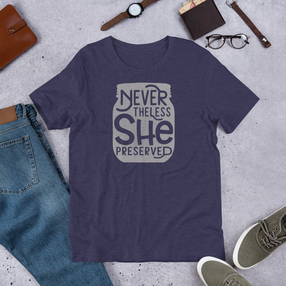 Nevertheless She Preserved Short Sleeved T-Shirt by The Purposeful Pantry.
