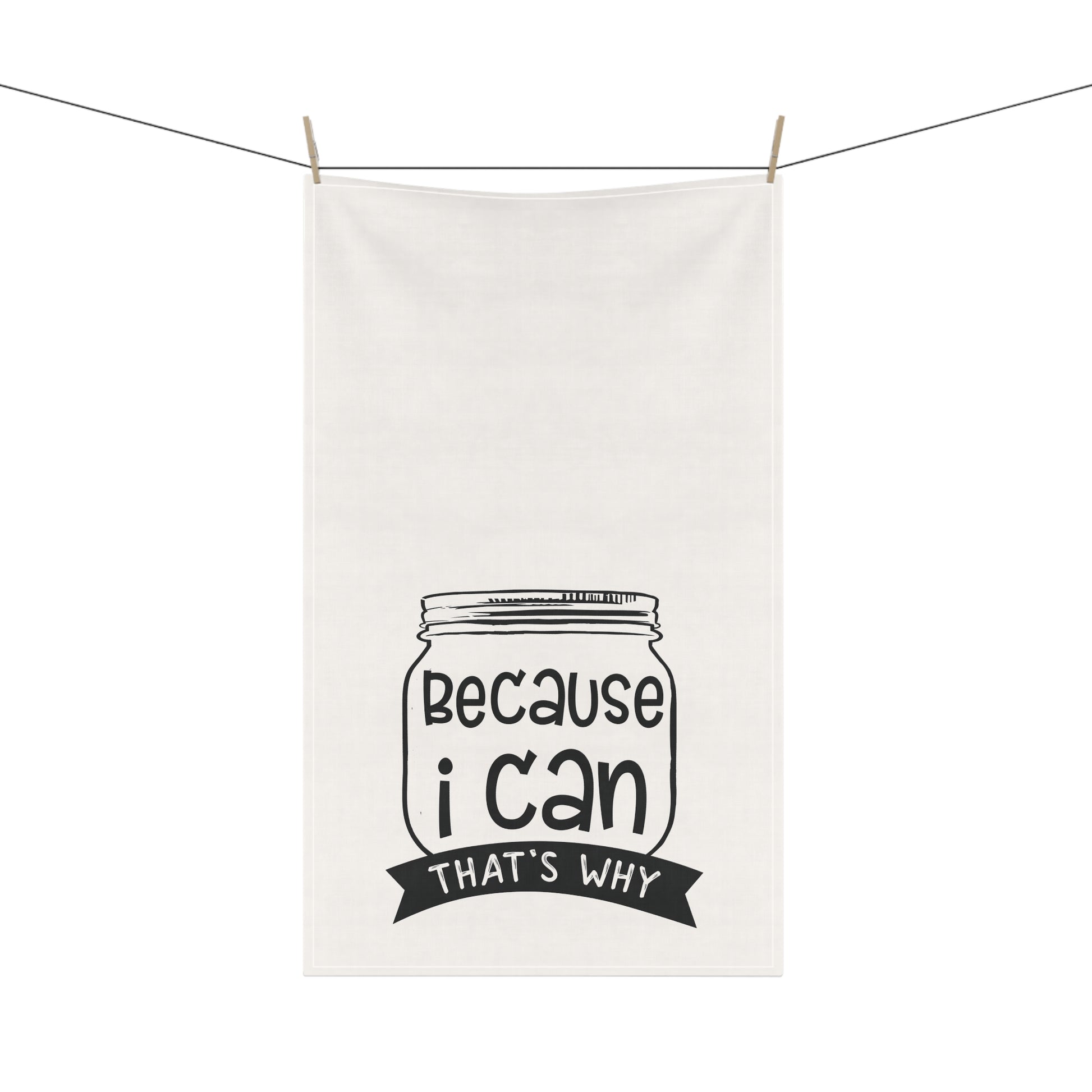 The Purposeful Pantry's "Because I Can, That's Why - Kitchen Tea Towels" feature a canning jar design and witty text—perfect for any food preservationist.