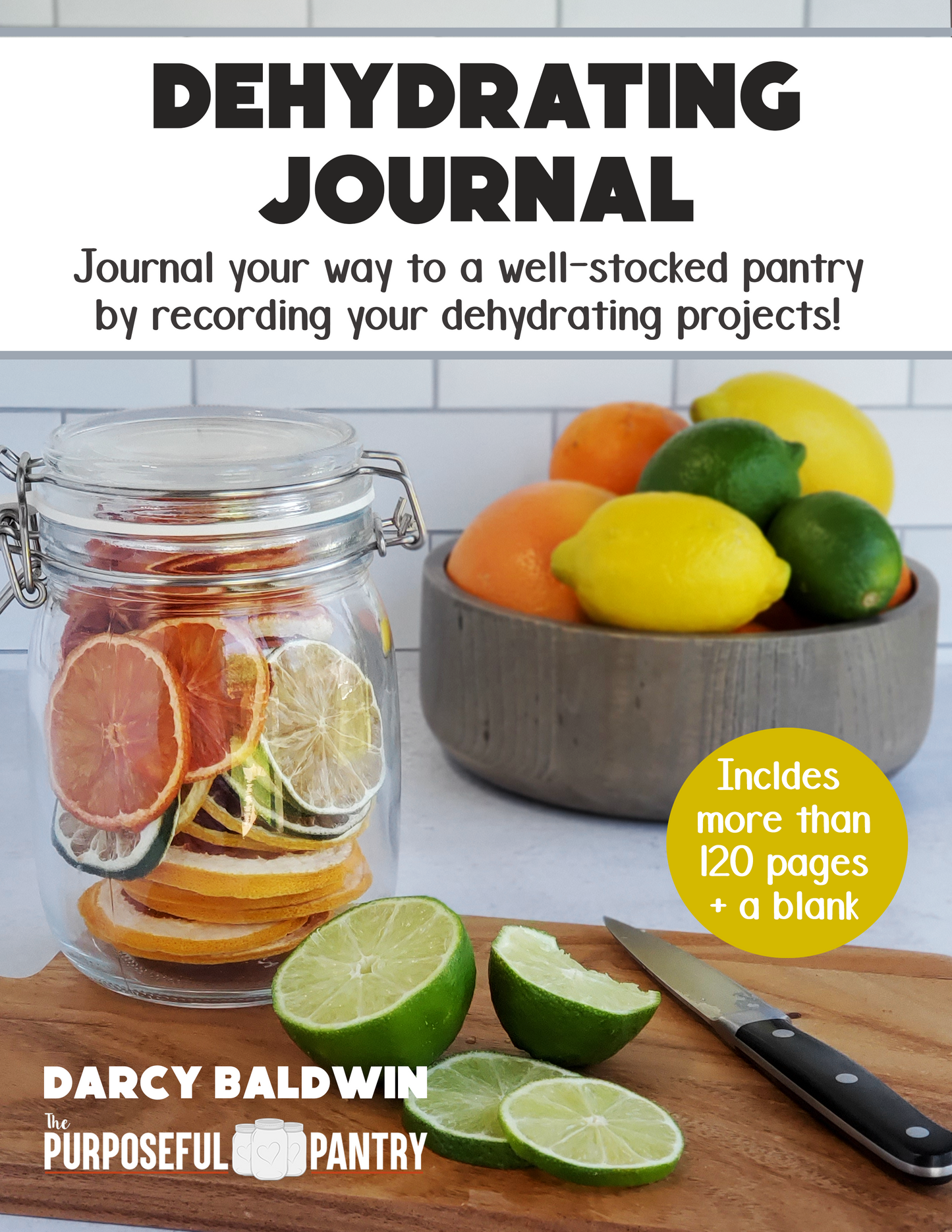 A Dehydrating Journal Paperback with lemons and oranges, by The Purposeful Pantry.