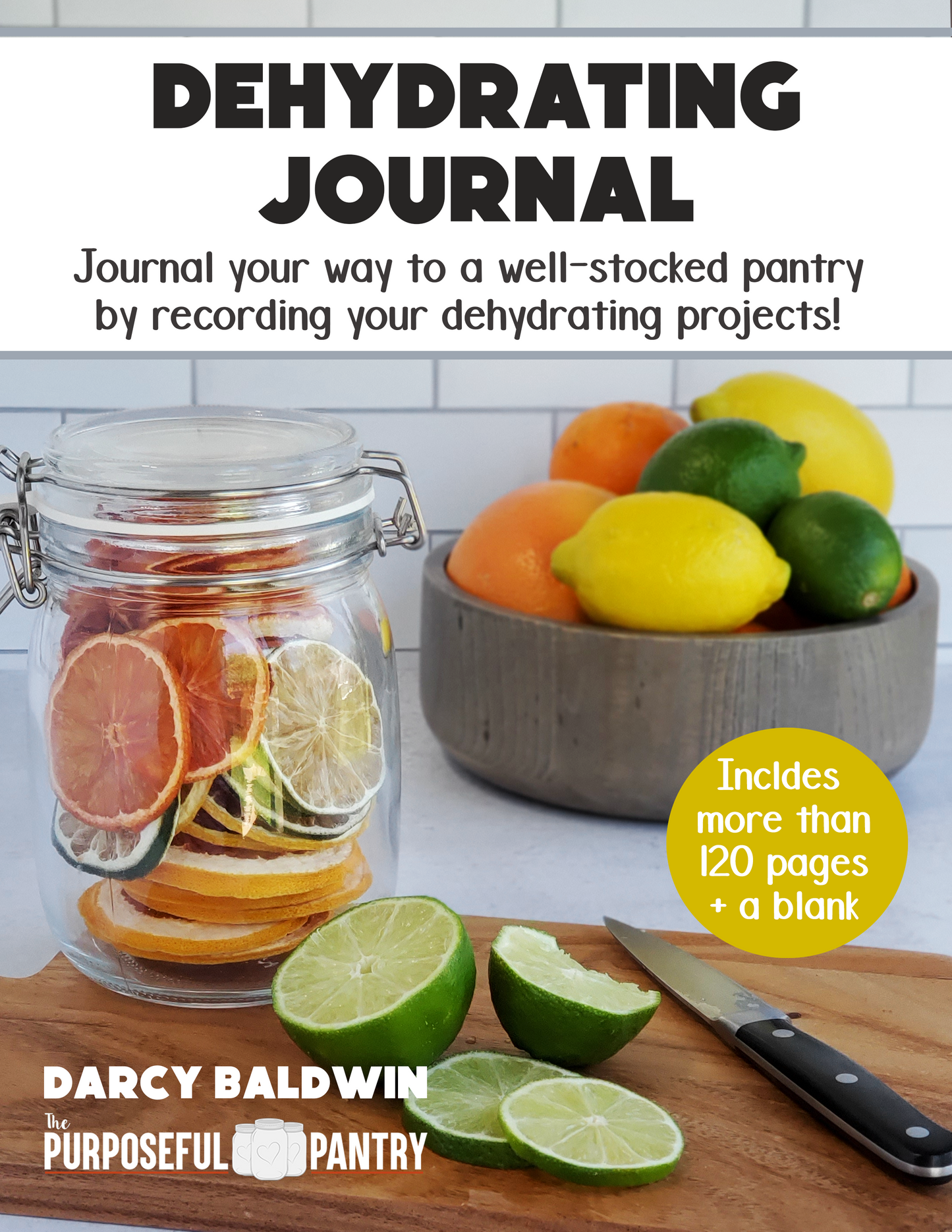 12 Unique Dehydrating Projects To Try - The Purposeful Pantry